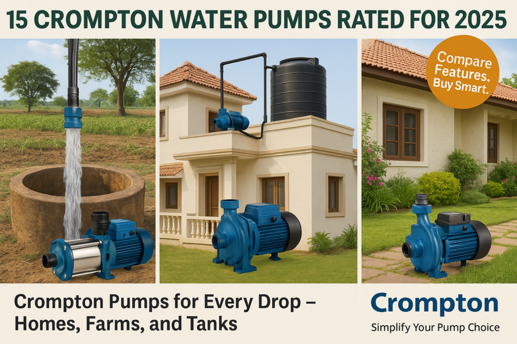 Crompton submersible, jet, and monoblock pumps in Indian home and farm use”