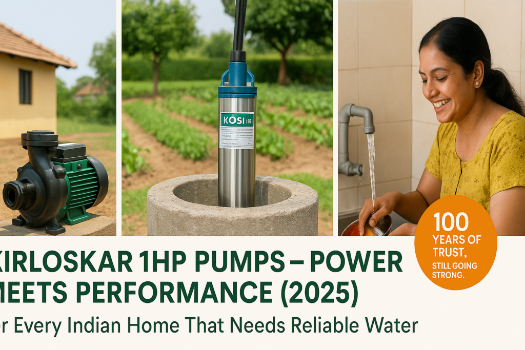 “Kirloskar 1 HP monoblock and submersible pumps in Indian homes for reliable water supply and gardening”